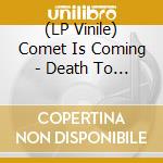 (LP Vinile) Comet Is Coming - Death To The Planet (Orange Vinyl) vinile
