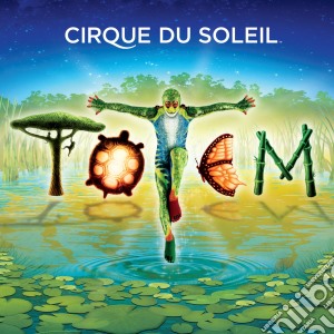 Cirque Du Soleil - Totem cd musicale di Cirque du soleil
