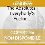 The Absolutes - Everybody'S Feeling Alright cd
