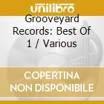 Grooveyard Records: Best Of 1 / Various cd