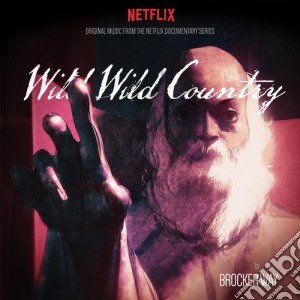 Brocker Way - Wild Wild Country cd musicale di Brocker Way