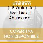(LP Vinile) Red River Dialect - Abundance Welcoming Ghosts (Coloured) vinile