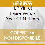 (LP Vinile) Laura Veirs - Year Of Meteors lp vinile di Laura Veirs