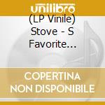 (LP Vinile) Stove - S Favorite Friend lp vinile di Stove