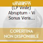 (LP Vinile) Abruptum - Vi Sonus Veris Nigrae Malitiaes (2 Lp) vinile