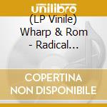 (LP Vinile) Wharp & Rom - Radical American Hippy Kraut vinile