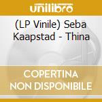 (LP Vinile) Seba Kaapstad - Thina vinile