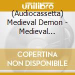 (Audiocassetta) Medieval Demon - Medieval Necromancy cd