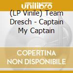 (LP Vinile) Team Dresch - Captain My Captain vinile