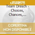 Team Dresch - Choices, Chances, Changes cd