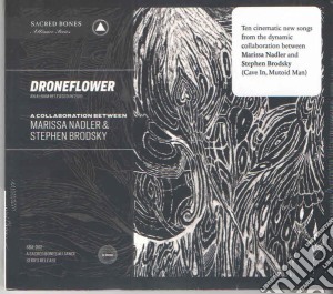 Marissa Nadler & Stephen Brodsky - Droneflower cd musicale di Marissa Nadler & Stephen Brodsky