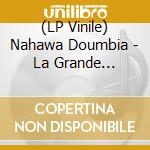 (LP Vinile) Nahawa Doumbia - La Grande Cantatrice Malienne, Vol. 1 lp vinile