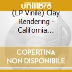 (LP Vinile) Clay Rendering - California Black Vows lp vinile
