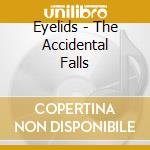 Eyelids - The Accidental Falls cd
