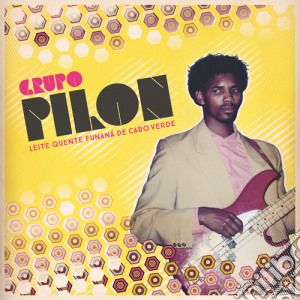 Grupo Pilon - Leite Quente Funana De Cabo Verde cd musicale