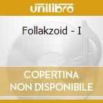 Follakzoid - I cd