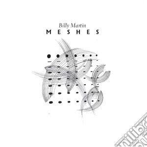 Billy Martin - Meshes cd musicale