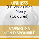 (LP Vinile) Men - Mercy (Coloured) vinile