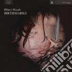 Hilary Woods - Birthmarks cd