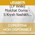 (LP Vinile) Molchat Doma - S Krysh Nashikh Domov (Color Vinyl) lp vinile