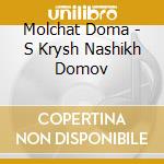 Molchat Doma - S Krysh Nashikh Domov cd musicale