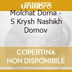 Molchat Doma - S Krysh Nashikh Domov cd