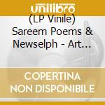 (LP Vinile) Sareem Poems & Newselph - Art Of Living vinile