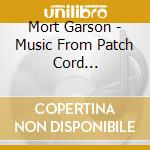 Mort Garson - Music From Patch Cord Productions cd