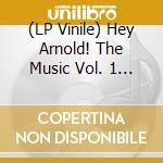 (LP Vinile) Hey Arnold! The Music Vol. 1 O.S.T. lp vinile