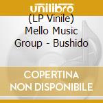 (LP Vinile) Mello Music Group - Bushido lp vinile