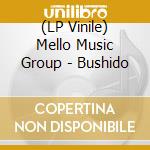 (LP Vinile) Mello Music Group - Bushido vinile