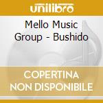 Mello Music Group - Bushido cd musicale