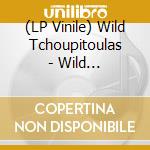 (LP Vinile) Wild Tchoupitoulas - Wild Tchoupitoulas vinile