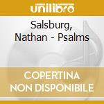 Salsburg, Nathan - Psalms cd musicale