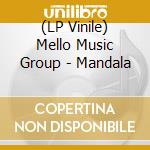(LP Vinile) Mello Music Group - Mandala lp vinile