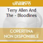Terry Allen And The - Bloodlines cd