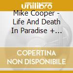 Mike Cooper - Life And Death In Paradise + Milan Live (2 Cd) cd