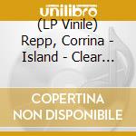 (LP Vinile) Repp, Corrina - Island - Clear Vinyl vinile