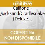Califone - Quicksand/Cradlesnakes (Deluxe Edition) cd
