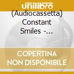 (Audiocassetta) Constant Smiles - Paragons cd
