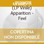 (LP Vinile) Apparition - Feel lp vinile
