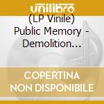 (LP Vinile) Public Memory - Demolition (Grey & Black Swirl Vinyl) vinile