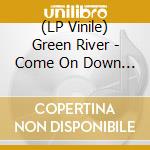 (LP Vinile) Green River - Come On Down (Lime Green Vinyl) vinile