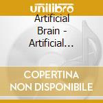 Artificial Brain - Artificial Brain cd musicale