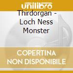Thirdorgan - Loch Ness Monster cd