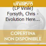 (LP Vinile) Forsyth, Chris - Evolution Here We Come (2 Lp) lp vinile