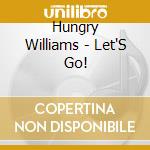 Hungry Williams - Let'S Go! cd