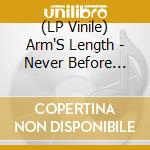 (LP Vinile) Arm'S Length - Never Before Seen Never Again Found (Blue) vinile