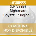 (LP Vinile) Nightmare Boyzzz - Singled Out: 2010-2014 vinile
