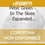 Peter Green - In The Skies - Expanded Edition cd musicale